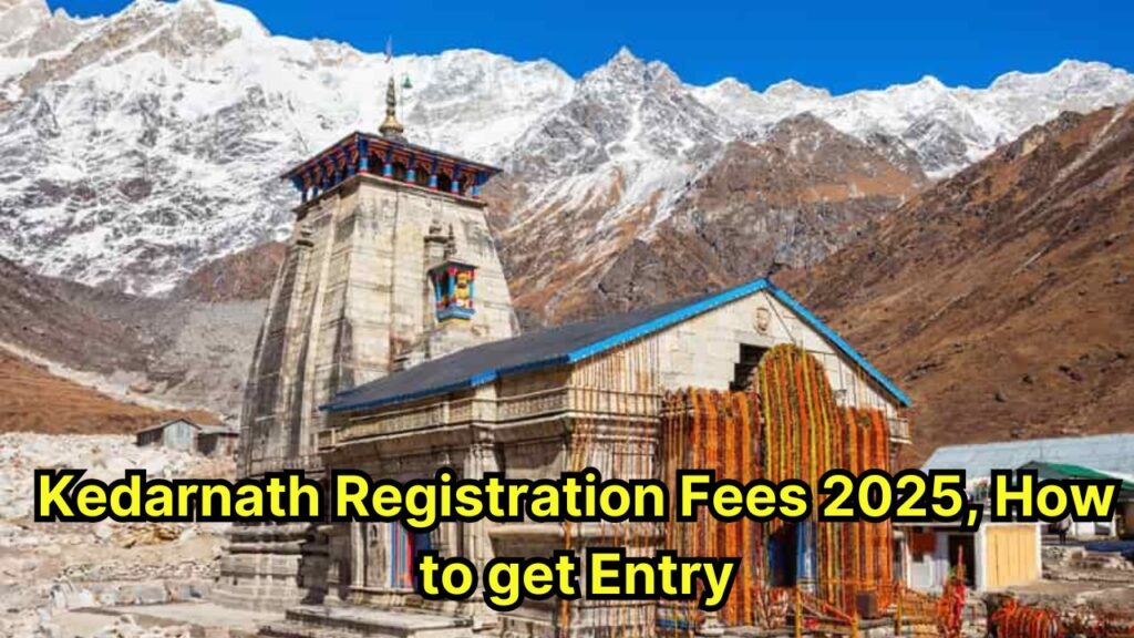 Kedarnath Registration Fees 2025