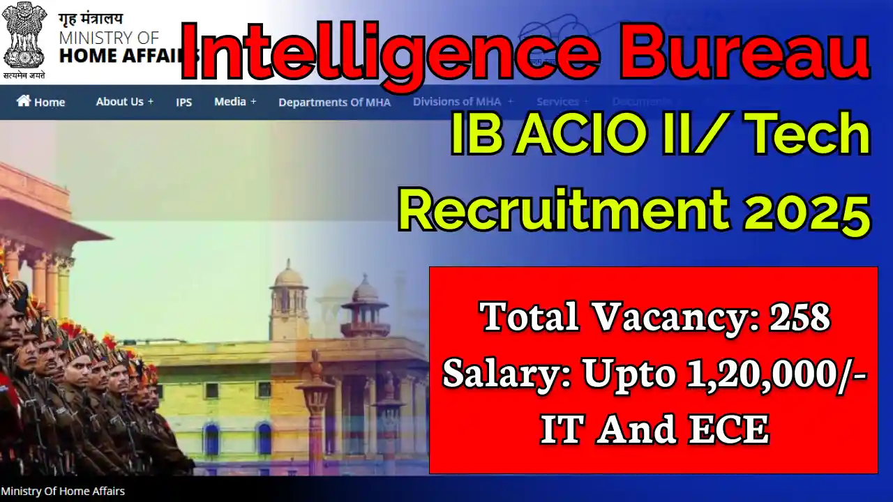 IB ACIO II/ Tech Recruitment 2025